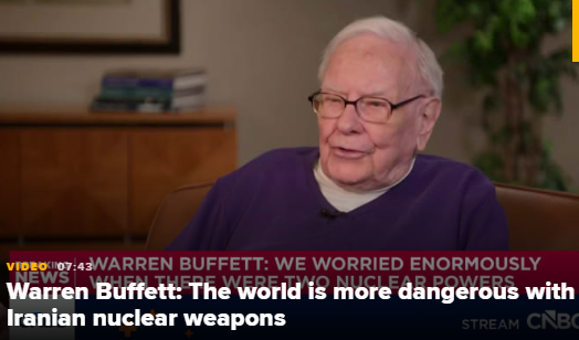 巴菲特:伊朗拥有核弹将使核灾难更难避免
